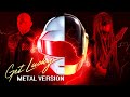 Daft punk  get lucky metal cover