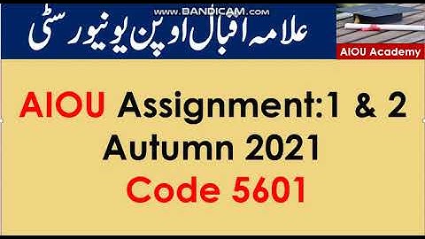 AIOU Code 5601 Solved Assignment No.1 & 2 Autumn 2021