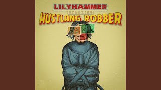 Video thumbnail of "Hustlang Robber - LILYHAMMER"