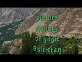 Picture gallery of gilgit baltistan