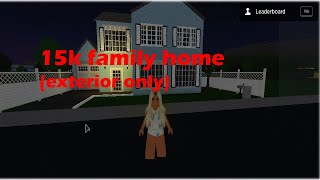 Roblox| Bloxburg| Suburban family home 15k (exterior only)