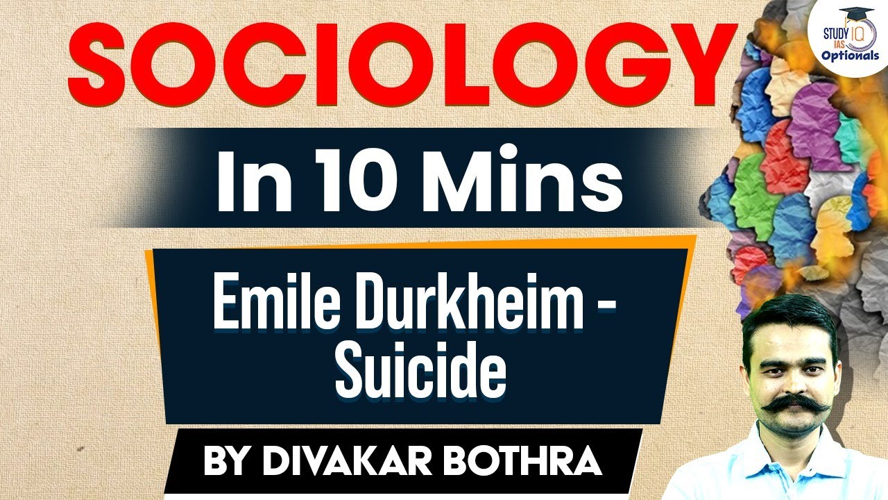 Sociology in 10 Minutes: Ep 26 - Emile Durkheim - Suicide | UPSC ...