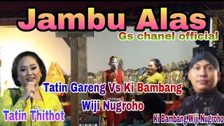 Jambu Alas Live Merti Dusun Mranak Tatin Gareng vs Ki Bambang Wiji Nugroho #mranak #tatin #jambualas