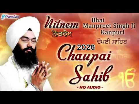 Chaupai Sahib Full Live Path | Bhai Manpreet Singh Ji Kanpuri | Nitnem | Gurbani Shabad Kirtan Live