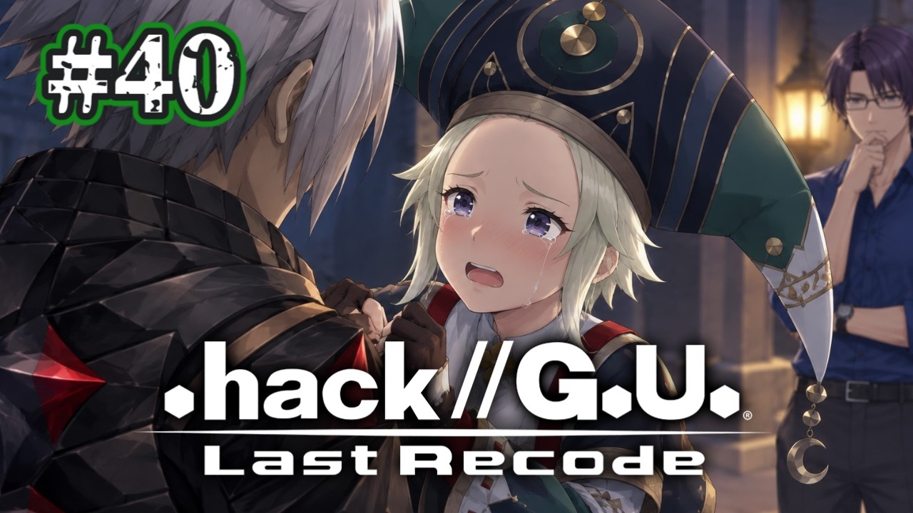 関西弁少女との別れ? #40 【 .hack//G.U. Last Recode 】