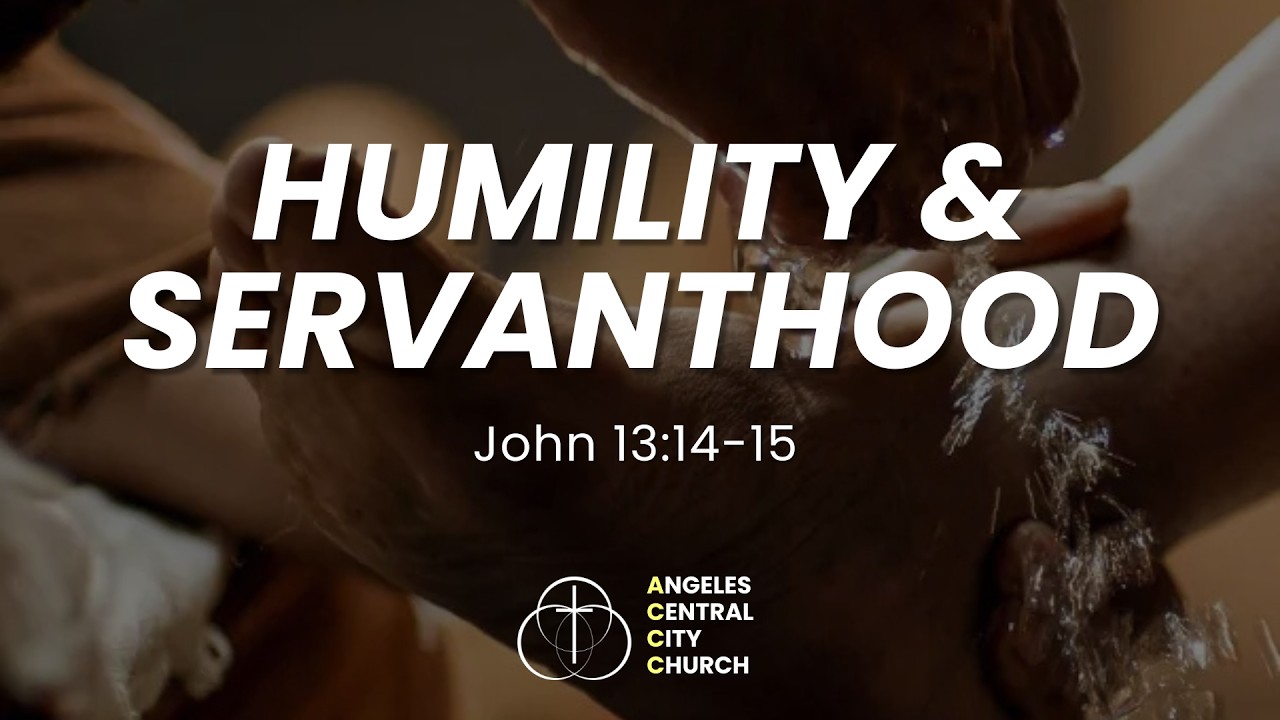 Humility and Servanthood