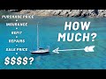 How Much Does a Sailboat Cost? (If You&#39;re REALLY Careful) | ⛵ Sailing Britaly ⛵