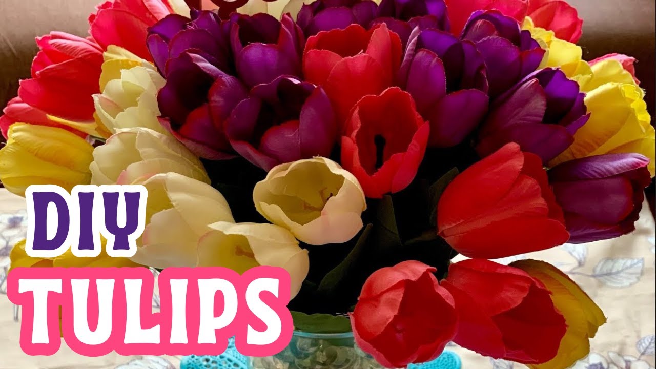 MY DIY TULIPS 🌷 FLOWERS - YouTube