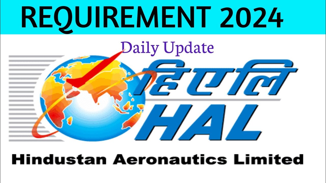 Hindustan Aeronautics Ltd | HAL | Requirement | High salary Job |