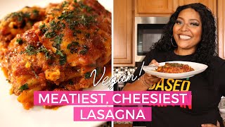 Meatiest, Cheesiest Vegan Lasagna Recipe | Boujee Lasagna | Chef Joya| Italian Recipes