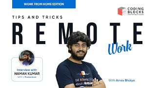 Arnav Gupta, two time GSoC-er, & Naman gives tips for remote jobs, freelancing, and work from home