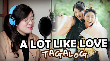 [TAGALOG] A LOT LIKE LOVE-Baek Ah Yeon (Scarlet Heart Ryeo OST) by Marianne Topacio