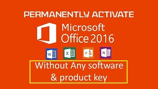 permanently activate microsoft office 2016 pro plus without any software & product key [100% safe]