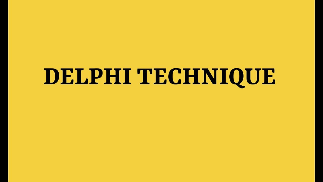 DELPHI TECHNIQUE - YouTube