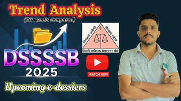 DSSSB Results 2025 | DSSSB E-Dossier कब आएगा? |April–July Exams | 20 Results Trend Analysis |