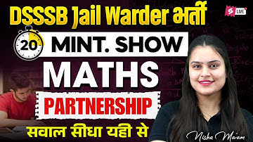 Partnership Math Tricks | DSSSB Jail Warder Math Class | DSSSB New Vacancy 2025 | by Nisha Ma