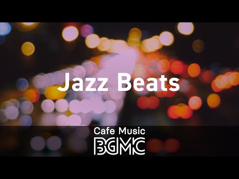 Jazz Beats: Chill Jazzy Hip Hop - Cool R&B Music Mix for Study, Work