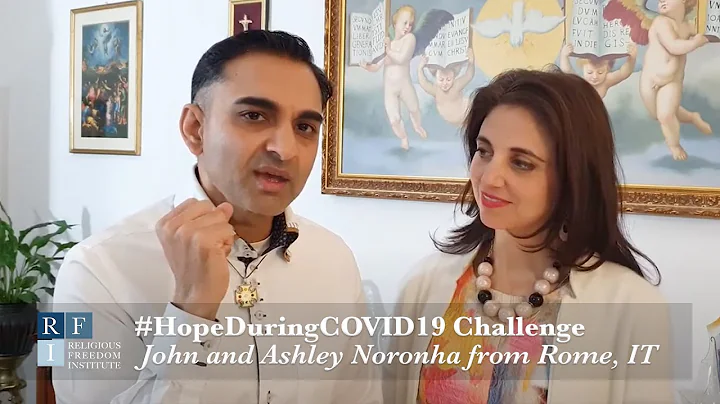 #HopeDuringCOVID...  | John and Ashley Noronha | Rome, Italy