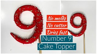 HOW MAKE A FONDANT NUMBER 9 FOR CAKE TOP / NO MOLD / NO CUTTERS