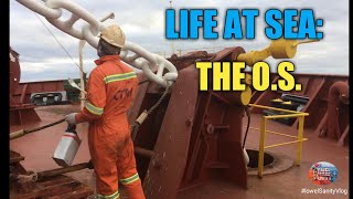 LIFE AT SEA: THE O.S  | ORDINARY SEAMAN