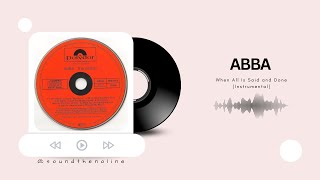 ABBA - When All Is Said and Done | Instrumental