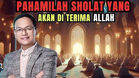 PAHAMILAH SHOLAT yang akan diterima ALLAH#syaifulkarim#kajianislami#ngajirosoterbaru#doa#sufi#dosa