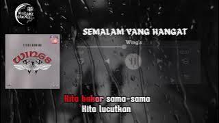 WINGS Semalam Yang Hangat ( Karaoke ) ( Minus One ) ( No Vocal )