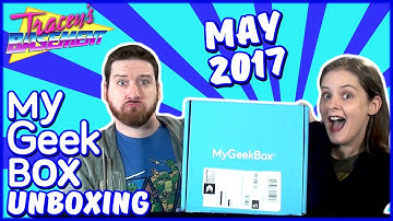 My Geek Box Unboxing (May 2017)