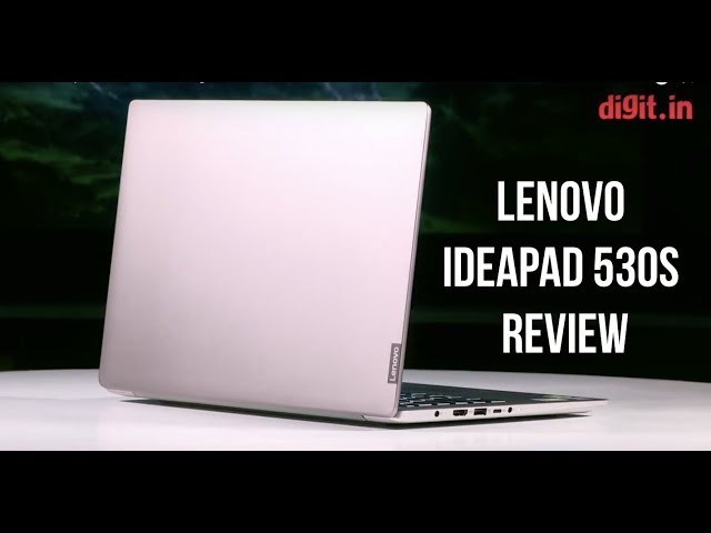 Lenovo Ideapad 530S Review | Digit.in - YouTube