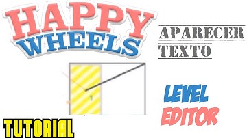 Happy Wheels - Como hacer aparecer un texto (Level Editor)