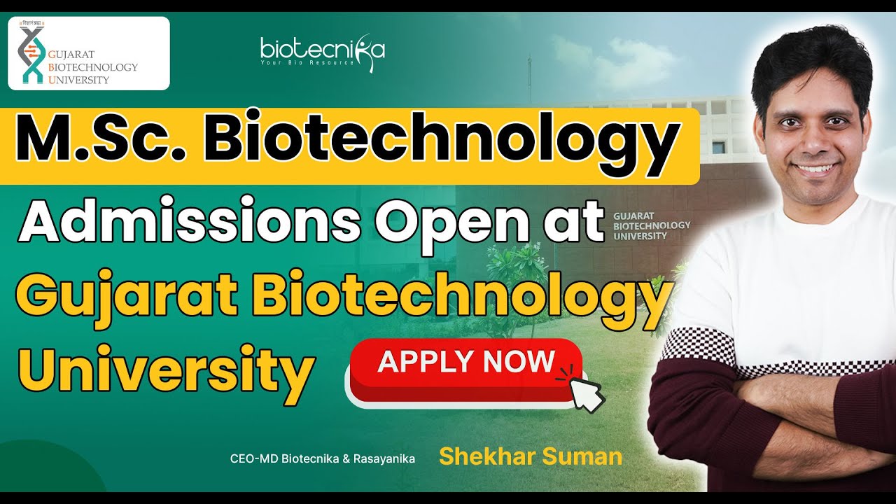 M.Sc. Biotechnology Admissions Open at Gujarat Biotechnology University