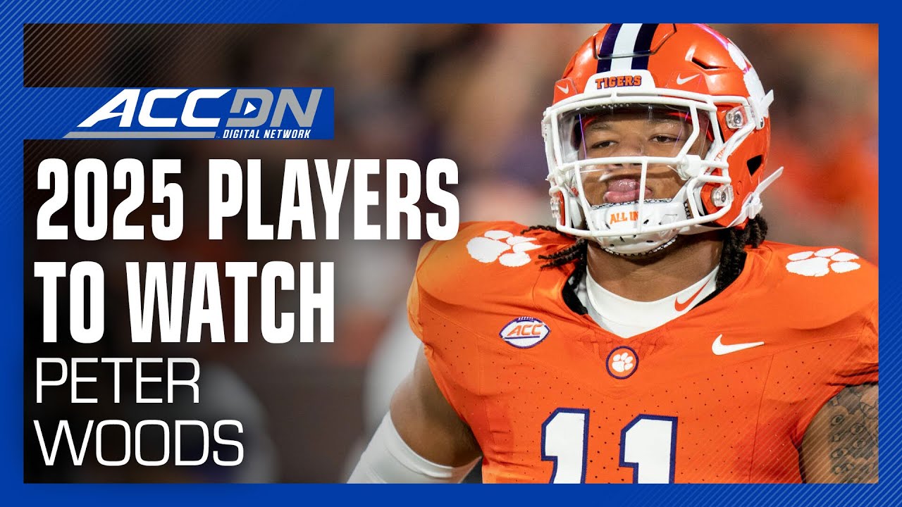 Clemson IDL Peter Woods | 2025 Players To Watch