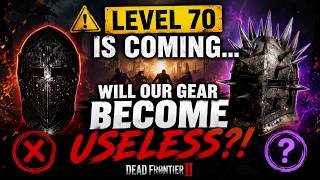 | Dead Frontier 2 |  LEVEL 70 Is Coming… Will Our Gear Become USELESS!