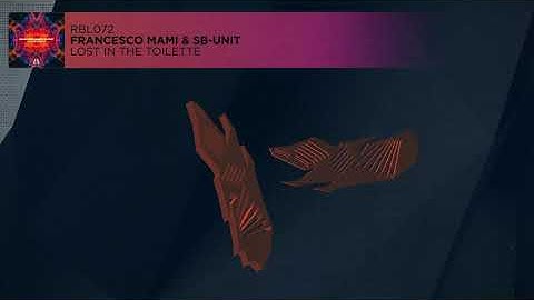 Francesco Mami & SB-Unit - Lost In The Toilette