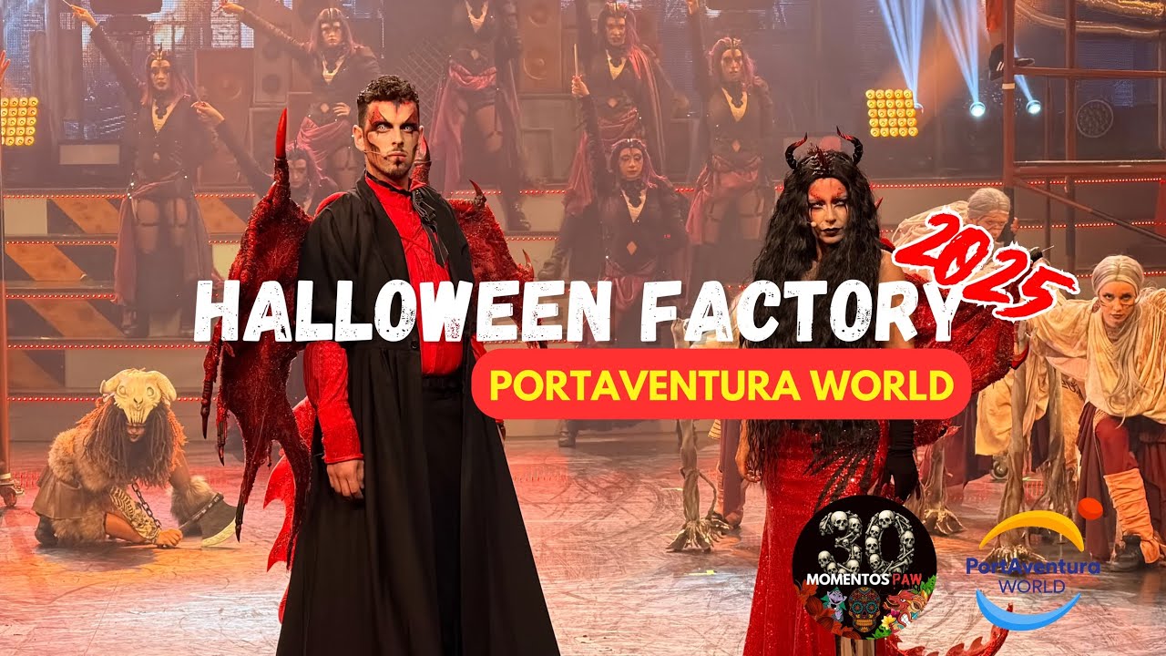 Halloween Factory 2025 [4K] - El nuevo Show de Halloween de PortAventura World -  MomentosPAW