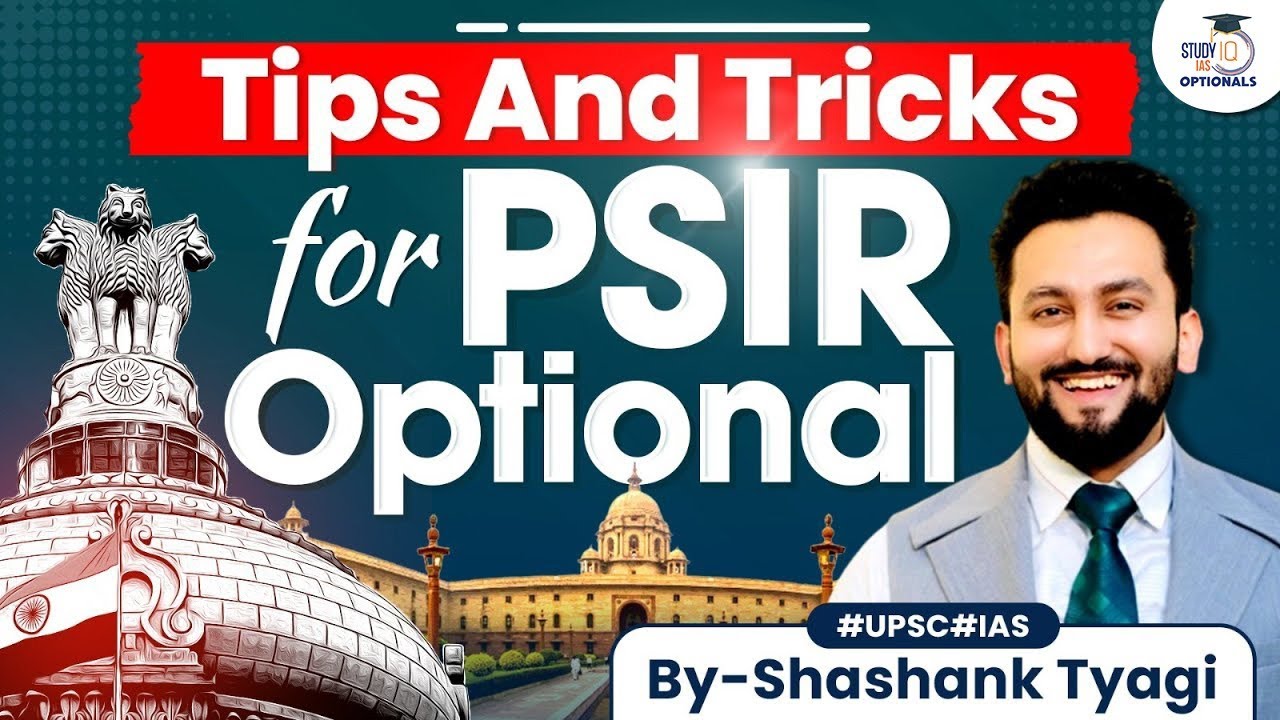UPSC CSE PSIR Optional: Strategy, Tips & Tricks for UPSC Mains 2026 | StudyIQ PSIR Optionals