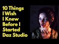10 Things I Wish I Knew Before I Started Daz Studio