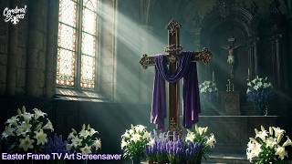Easter Frame TV Art Screensavers 2026 | Crosses, Easter Lilies, Stained Glass  | Cerebral Scapes screenshot 4