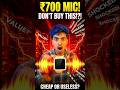 Best Budget Mic Under ₹700 🥷🔥 For Youtube & Instagram ( Don't Buy Before )