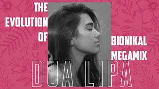 Dua Lipa Megamix 2024 - The Evolution of Dua Lipa (Bionikal Megamix)