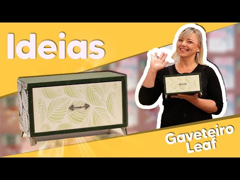 IDEIAS - Gaveteiro Leaf com Patrícia Sá