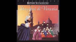 Rondò Veneziano - &quot;Stagioni di Venezia&quot;