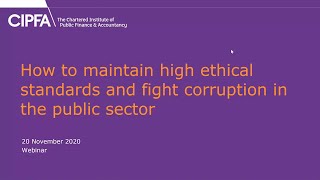 How To Maintain High Ethical Standards And Fight Corruption In The Public Sector - 20 November