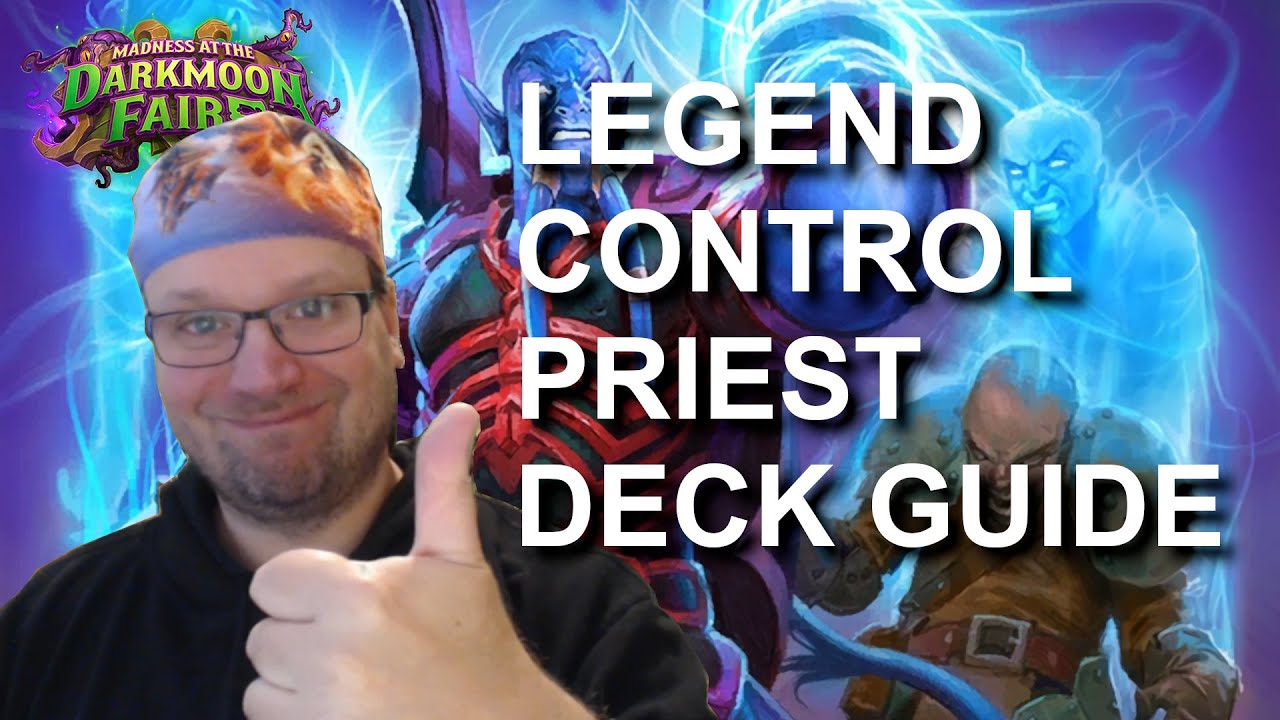 Legend Control Priest deck guide and gameplay (Hearthstone Madness at the Darkmoon Faire)