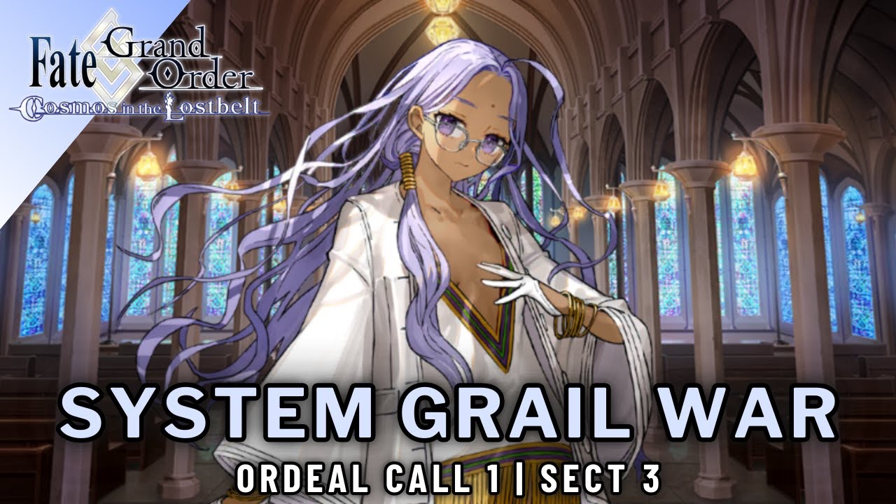 [FGO] System Grail War | Ordeal Call 1 - Sect 3 - YouTube