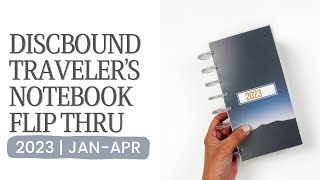 Discbound Travelers Notebook Flip Through | Jan- April 2023