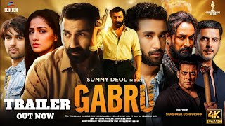 GABRU - Official Trailer | Sunny Deol | Salman Khan | Simran | Gabru Teaser | New Movies Trailer