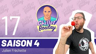 Julien Fréchette | Chiller chez Boulay - Saison 4 - #120