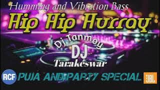 Hip Hip Hurrah //Dj XXX Mix Song //Dj Tanmoy (Tarakeswar)