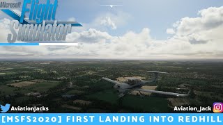 [MSFS 2020] FIRST Landing Into Redhill In the DA-40